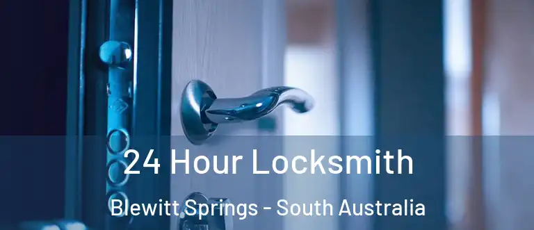 24 Hour Locksmith Blewitt Springs - South Australia