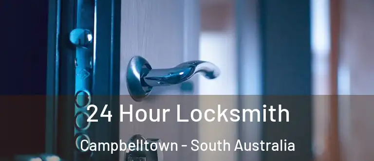 24 Hour Locksmith Campbelltown - South Australia
