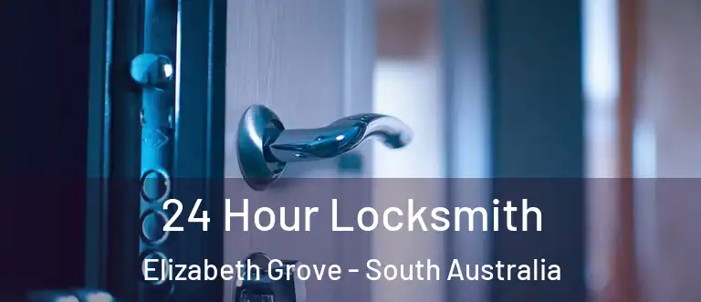24 Hour Locksmith Elizabeth Grove - South Australia
