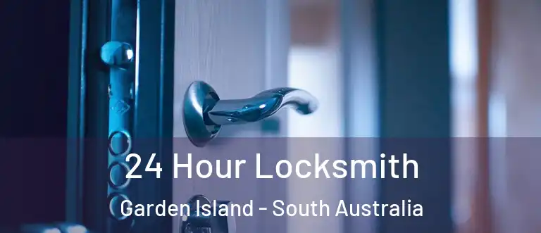 24 Hour Locksmith Garden Island - South Australia