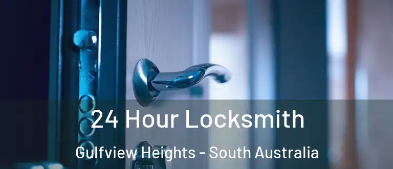 24 Hour Locksmith Gulfview Heights - South Australia