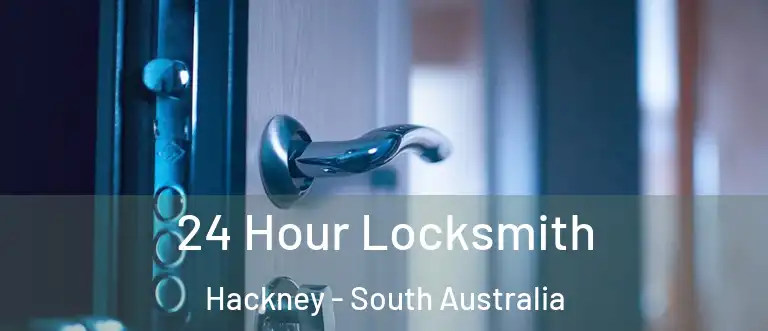 24 Hour Locksmith Hackney - South Australia