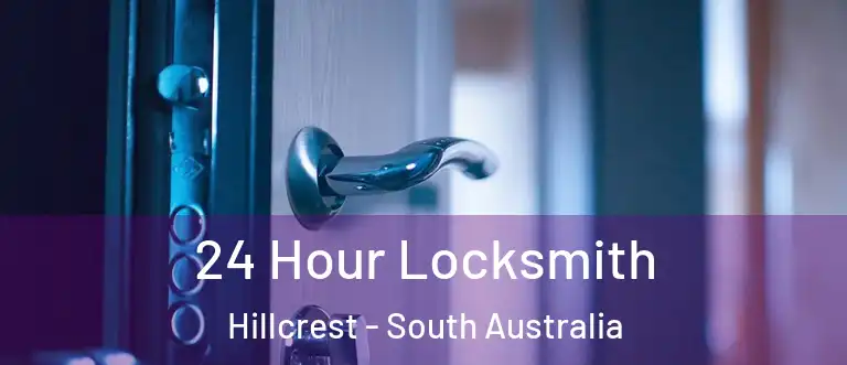 24 Hour Locksmith Hillcrest - South Australia