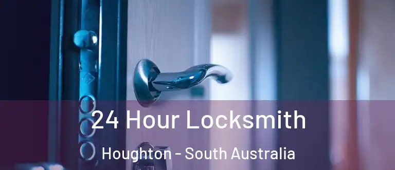 24 Hour Locksmith Houghton - South Australia