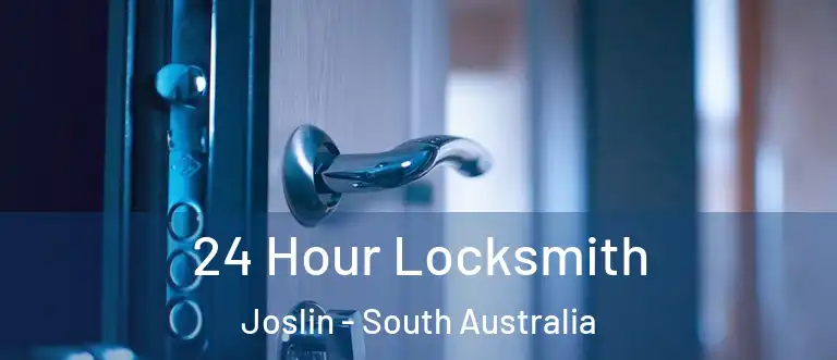 24 Hour Locksmith Joslin - South Australia