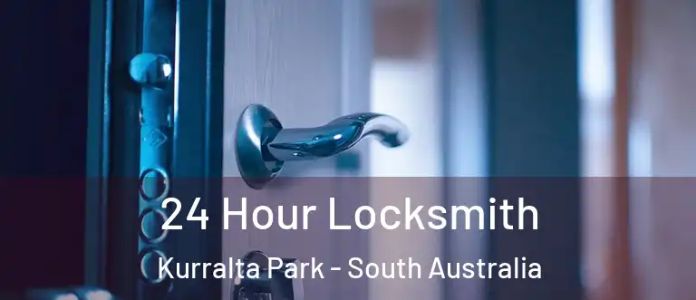 24 Hour Locksmith Kurralta Park - South Australia