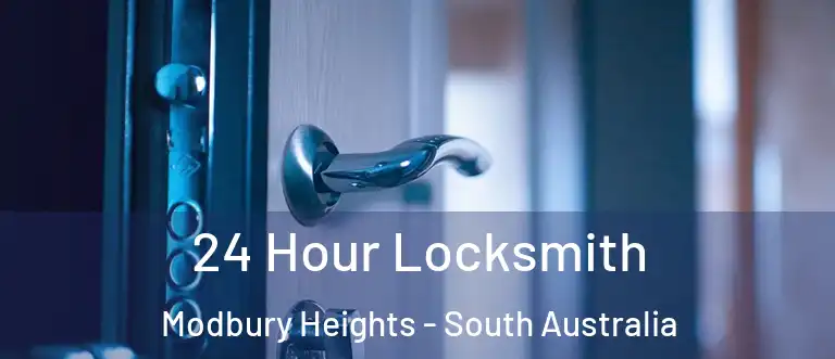 24 Hour Locksmith Modbury Heights - South Australia