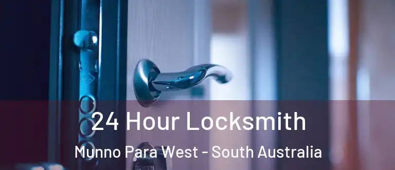 24 Hour Locksmith Munno Para West - South Australia