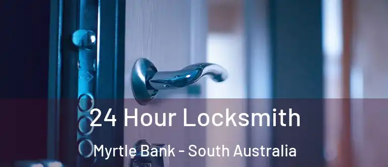 24 Hour Locksmith Myrtle Bank - South Australia