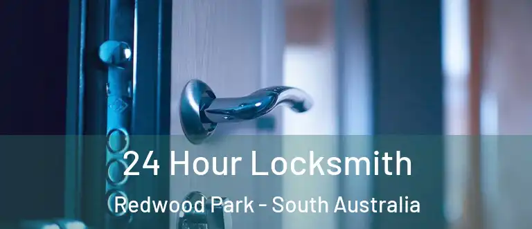 24 Hour Locksmith Redwood Park - South Australia