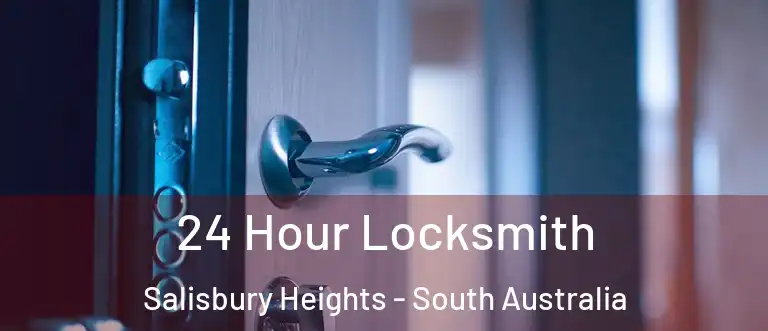 24 Hour Locksmith Salisbury Heights - South Australia