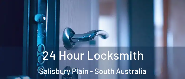 24 Hour Locksmith Salisbury Plain - South Australia