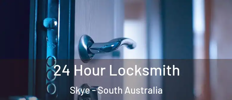 24 Hour Locksmith Skye - South Australia