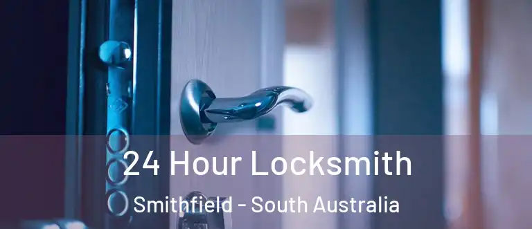 24 Hour Locksmith Smithfield - South Australia