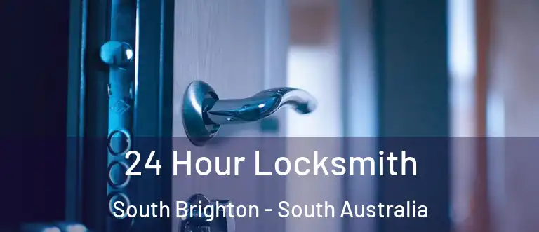24 Hour Locksmith South Brighton - South Australia