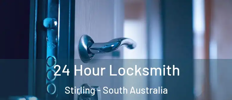 24 Hour Locksmith Stirling - South Australia