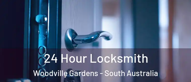 24 Hour Locksmith Woodville Gardens - South Australia