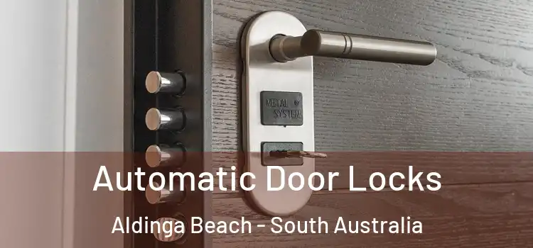 Automatic Door Locks Aldinga Beach - South Australia