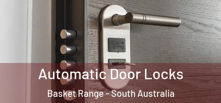 Automatic Door Locks Basket Range - South Australia