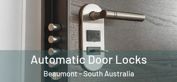 Automatic Door Locks Beaumont - South Australia