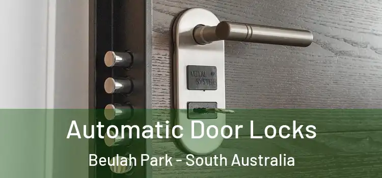 Automatic Door Locks Beulah Park - South Australia