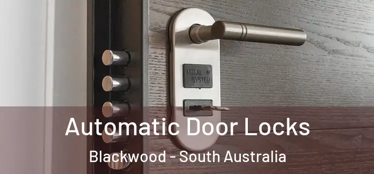 Automatic Door Locks Blackwood - South Australia