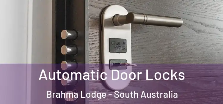 Automatic Door Locks Brahma Lodge - South Australia