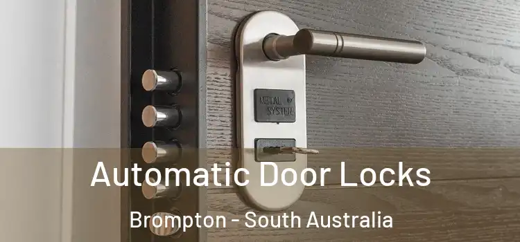 Automatic Door Locks Brompton - South Australia