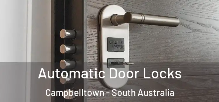 Automatic Door Locks Campbelltown - South Australia