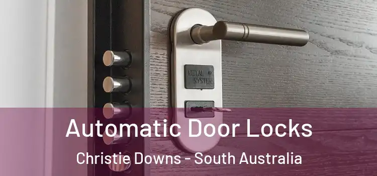 Automatic Door Locks Christie Downs - South Australia