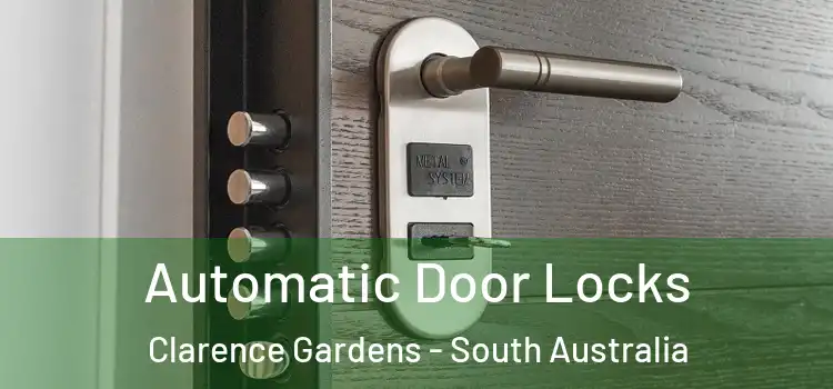 Automatic Door Locks Clarence Gardens - South Australia
