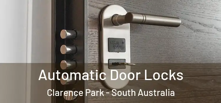 Automatic Door Locks Clarence Park - South Australia