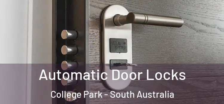 Automatic Door Locks College Park - South Australia
