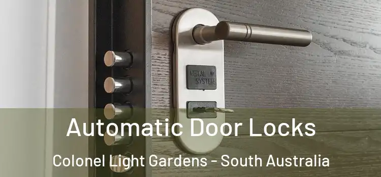 Automatic Door Locks Colonel Light Gardens - South Australia