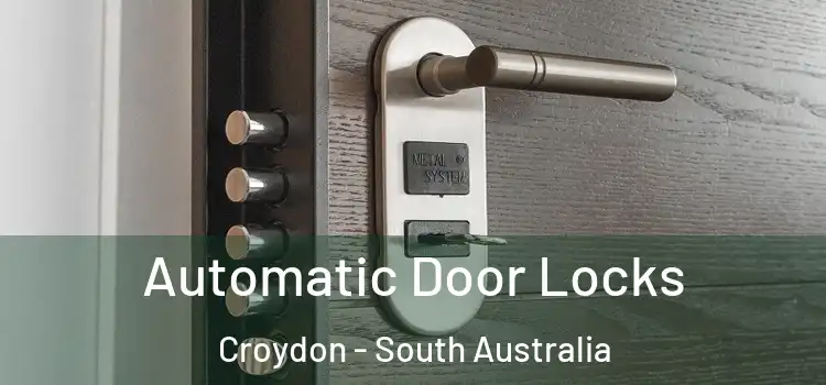 Automatic Door Locks Croydon - South Australia