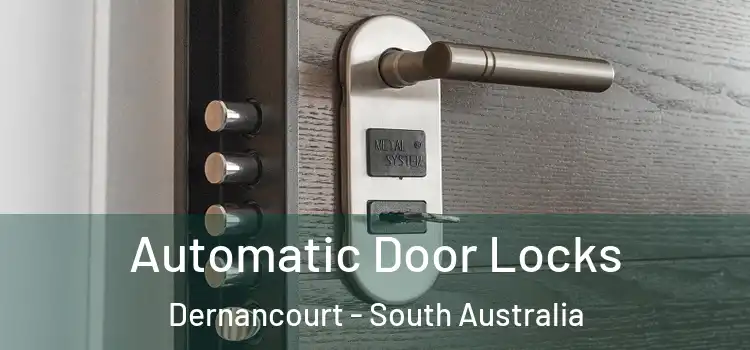 Automatic Door Locks Dernancourt - South Australia