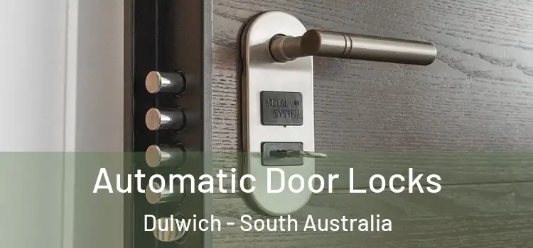 Automatic Door Locks Dulwich - South Australia