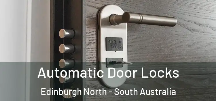 Automatic Door Locks Edinburgh North - South Australia