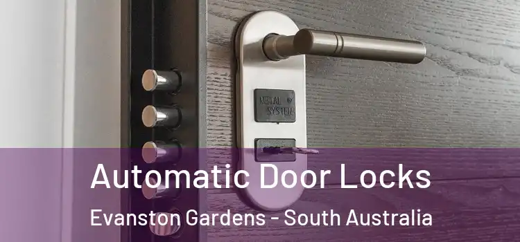 Automatic Door Locks Evanston Gardens - South Australia