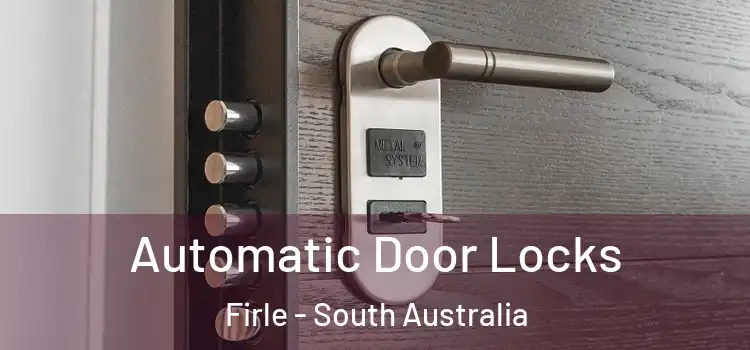 Automatic Door Locks Firle - South Australia