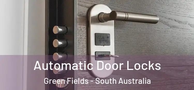 Automatic Door Locks Green Fields - South Australia