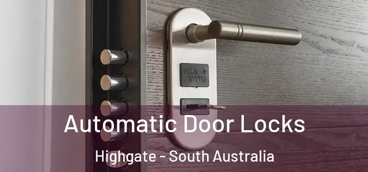 Automatic Door Locks Highgate - South Australia