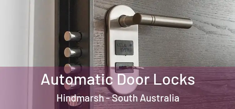 Automatic Door Locks Hindmarsh - South Australia