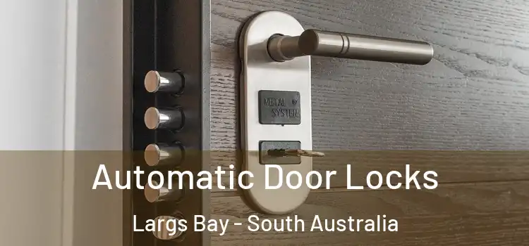 Automatic Door Locks Largs Bay - South Australia