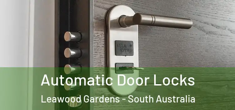 Automatic Door Locks Leawood Gardens - South Australia