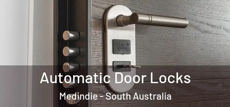 Automatic Door Locks Medindie - South Australia