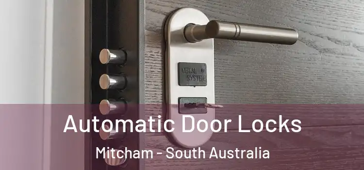 Automatic Door Locks Mitcham - South Australia