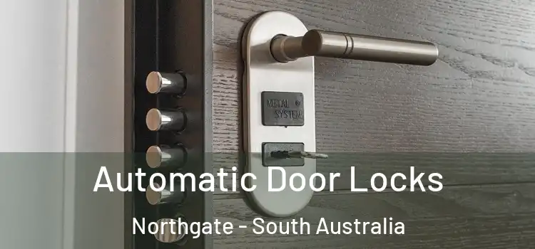 Automatic Door Locks Northgate - South Australia