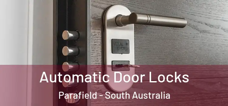Automatic Door Locks Parafield - South Australia