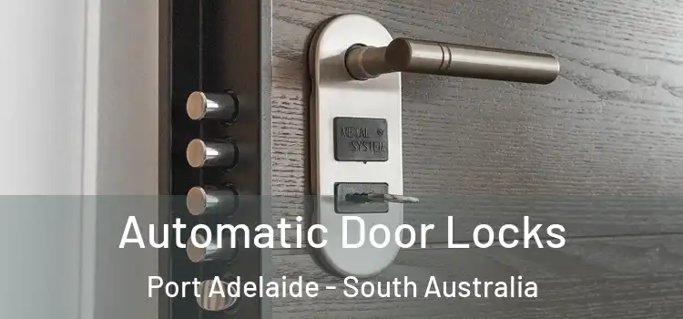 Automatic Door Locks Port Adelaide - South Australia